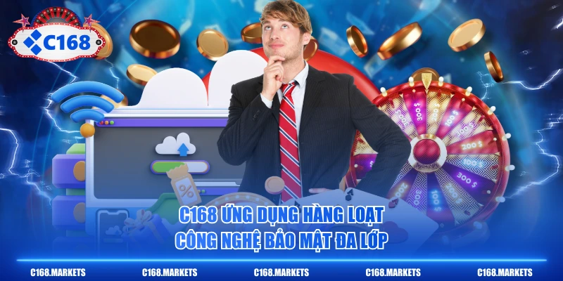 C168 NEAT Trang Chủ C168.COM Chính Thức | Đăng Ký C1688 +68K 5 C168 ứng dụng hàng loạt công nghệ bảo mật đa lớp