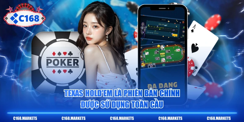 Cách Chơi Poker Texas Chuẩn Nhất Từ Các Chuyên Gia Casino 2 Texas Hold'em là phiên bản chính được sử dụng toàn cầu
