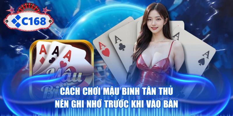 Cách Chơi Mậu Binh Tân Thủ Nên Ghi Nhớ Trước Khi Vào Bàn 1 Cách Chơi Mậu Binh Tân Thủ Nên Ghi Nhớ Trước Khi Vào Bàn