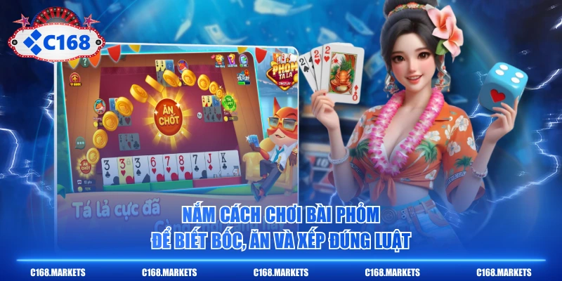 Cách Chơi Bài Phỏm Đơn Giản, Hạ Gục Đối Thủ Với 3 Chiêu 2 Nắm cách chơi bài Phỏm để biết bốc, ăn và xếp đúng luật